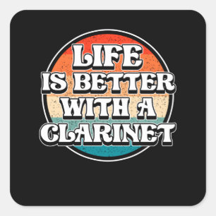 Sticker Carré Clarinet Life est meilleur avec la musique