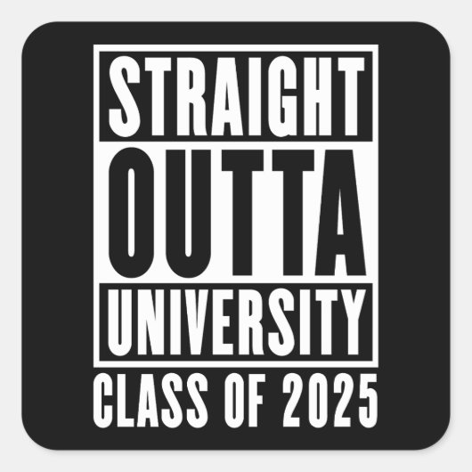 Sticker Carré Classe universitaire Straight Outta de 2025 (Devant)