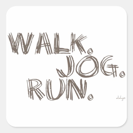 Sticker Carré CLAY WALK JOG RUN (police SCRIBBLE) (Devant)