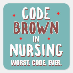 Sticker Carré Code Infirmière Brown Code le plus mauvais jamais