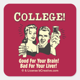 Sticker Carré College : Bon Pour Le Cerveau Mauvais Pour Le Foie