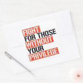 Sticker Carré Combattez ceux qui n'ont pas votre privilège (Enveloppe)
