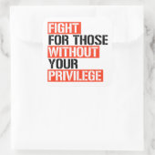 Sticker Carré Combattez ceux qui n'ont pas votre privilège (Sac)