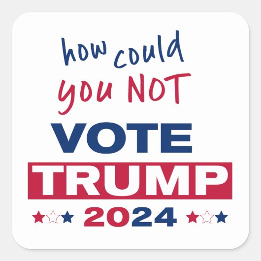 Sticker Carré Comment ne pas voter TRUMP 2024 (Devant)