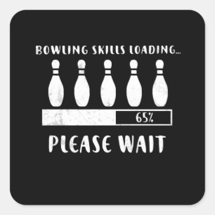 Sticker Carré Compétences de bowling Chargement Veuillez patient