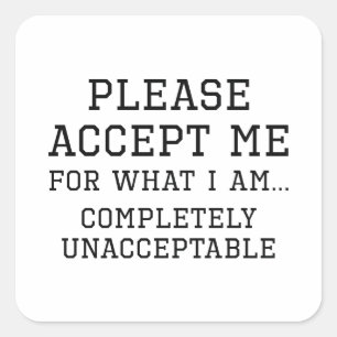 Sticker Carré Complètement inacceptable