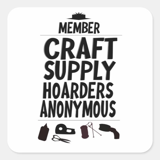 Sticker Carré Conception anonyme de Member Craft Supply Hoarders (Devant)