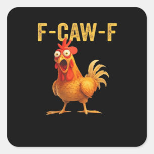 Sticker Carré Conception créative et décontractée Funny F Caw F