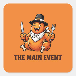 Sticker Carré Conception de dindon de Thanksgiving The Main Even