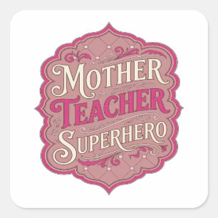Sticker Carré Conception d'étiquette MÈRE ENSEIGNANTE SUPERHÉROï