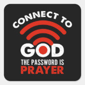 Sticker Carré Connectez-vous à Dieu Le Mot De Passe Prière Don C (Devant)