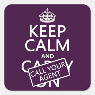 Sticker Carré Conserver le calme et appeler votre agent (n'impor