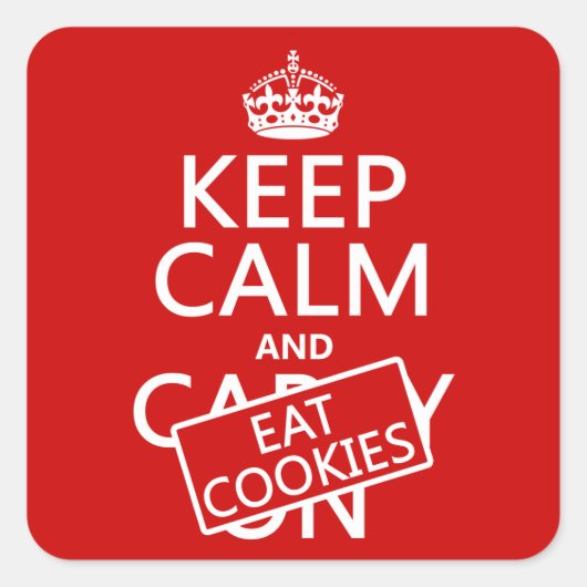 Sticker Carré Conserver le calme et manger des cookies (Devant)