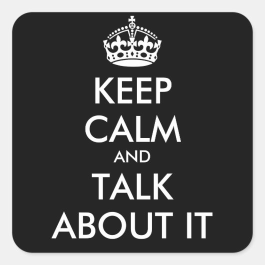 Sticker Carré Conserver le calme et parler de l'autocollant IT (Devant)