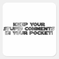 Conserver vos commentaires stupides