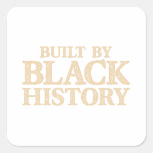 Sticker Carré Construite Par Black History African American Blac