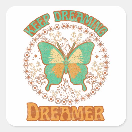 Sticker Carré Continuez à rêver Dreamer (Devant)