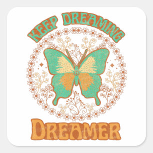 Sticker Carré Continuez à rêver Dreamer