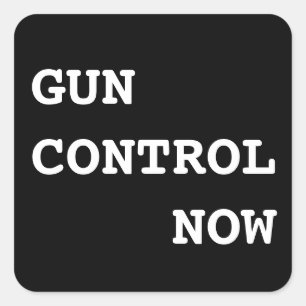 Sticker Carré Contrôle des armes maintenant, texte blanc en gras