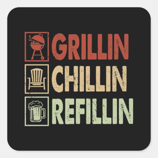 Sticker Carré Cool Grillin Chillin Refillin (Devant)