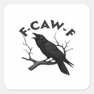 Sticker Carré Corbeau gothique humour F-Caw-F essentiel créatif