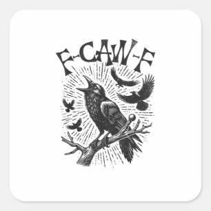 Sticker Carré Corbeau Vintage Drôle F-Caw-F