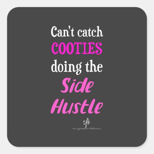 Sticker Carré Côté Hustle Cooties Neon Rose Texte (Devant)