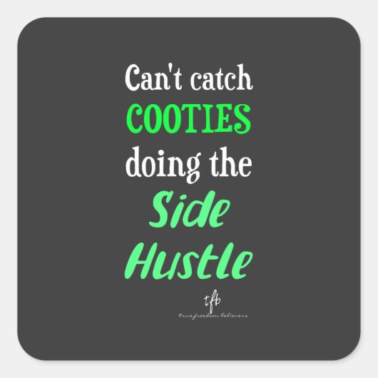 Sticker Carré Côté Hustle Cooties Neon Texte vert (Devant)