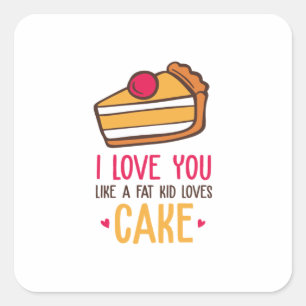 Sticker Carré Couple Art I Love You Like A Kid Loves Cake