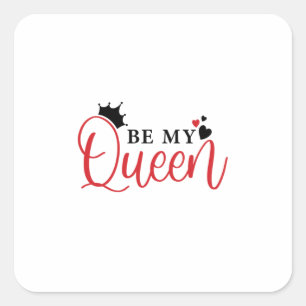 Sticker Carré Couple Cadeau Be My Queen