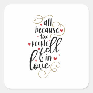 Sticker Carré Couple Cadeau Tout Parce Que Deux Personnes Tomben