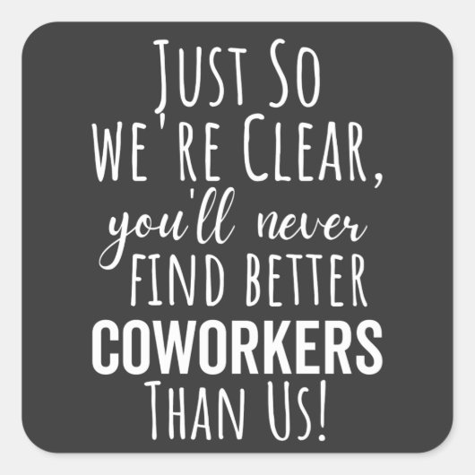 Sticker Carré Coworker | Moving | Leaving (Devant)