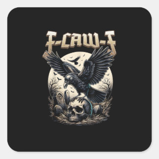 Sticker Carré Crâne gothique F Caw F Corbeau Humour Graphique