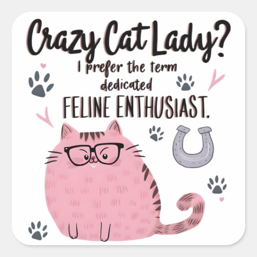 Sticker Carré Crazy Cat Lady? Funny Cat Lover Gift (Devant)