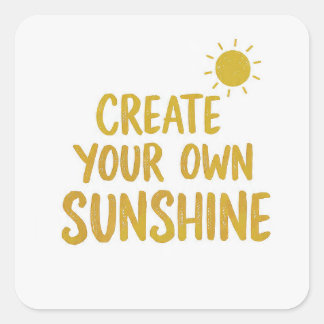 Sticker Carré Create your own sunshine quote on
