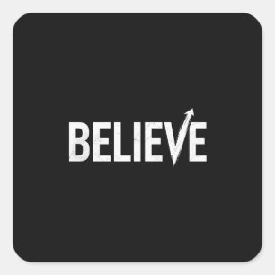 Sticker Carré CROIRE Typographie Gras Design Motivationnel