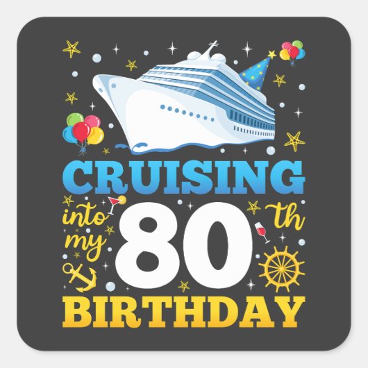 Sticker Carré Croisière Dans Ma fête d'anniversaire de 80 ans (Devant)
