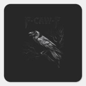 Sticker Carré Crow, F-Caw-F Bird Retro Classic (Devant)