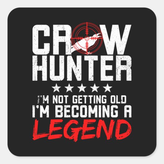 Sticker Carré Crow Hunting Crow Hunter Legend (Devant)