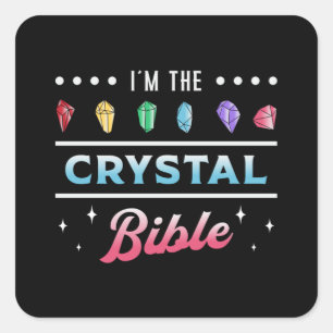 Sticker Carré Crystal Healing Je suis le cristal Bible Heal Chak