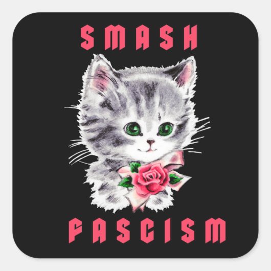 Sticker Carré Cute Kitten - Fascisme Smash (Devant)