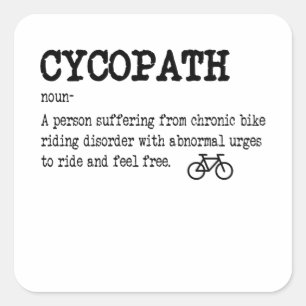 Sticker Carré CYCOPATH Funny Cycliste cycliste cycliste cycliste