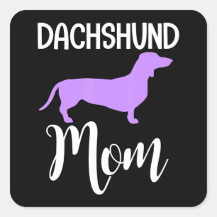 Sticker Carré Dachshund Mom Cute Wiener Dog Owning Gift