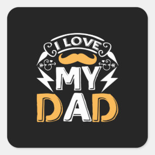 Sticker Carré Daddy Don J'Aime Mon Papa