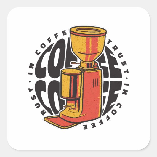 Sticker Carré Dans Café nous avons confiance (Devant)