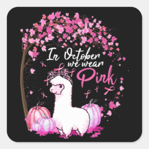 Sticker Carré Dans October We Wear Pink Ribbon LLama Breast Canc