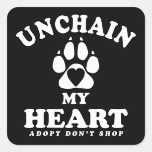 Sticker Carré Déchaîner mon coeur Devis d'adoption de chien