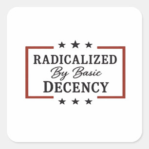 Sticker Carré Démocratie Sociale Radicalisée Par Une Décence Fon
