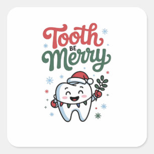 Sticker Carré Dent pour être joyeuse Dentiste Noël Xmas