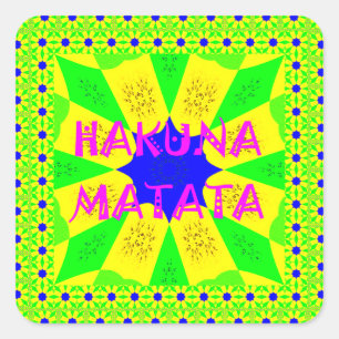 Sticker Carré Dernier Hakuna Matata magnifique design Extraordin
